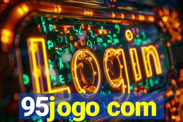 95jogo com